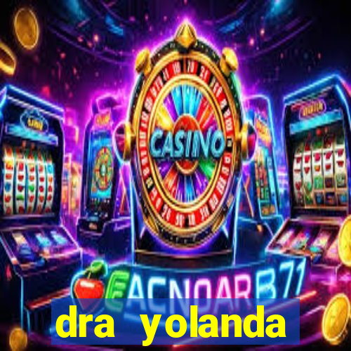 dra yolanda fernandes malta bettin